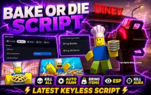 Bake or Die Script