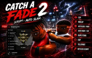 Catch A Fade 2 Script