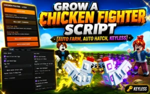 Grow a Chicken Fighter Script